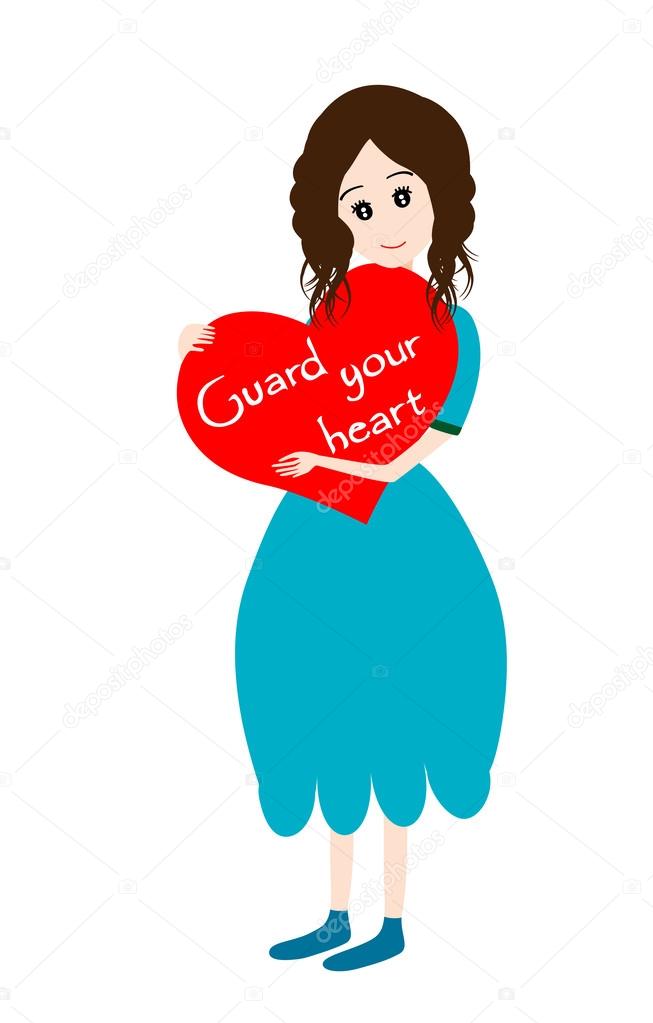 Girl with heart- Guard your heart