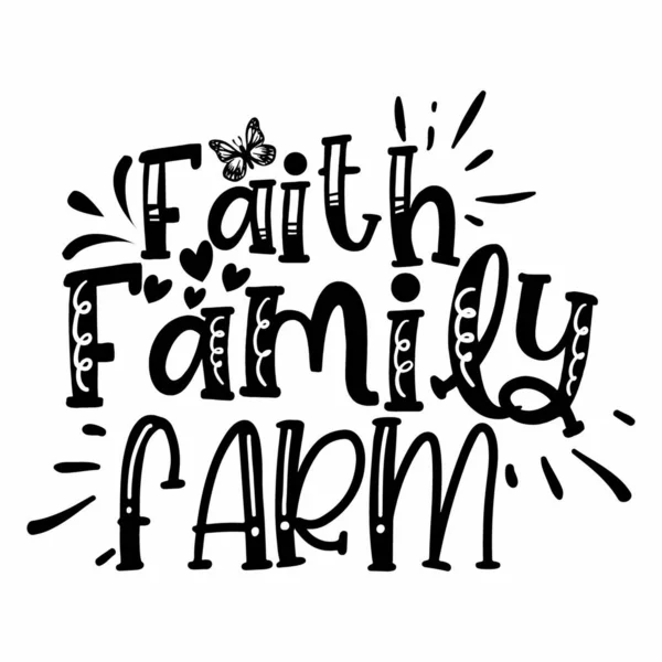 Faith Family Farm Familie Zitate — Stockfoto