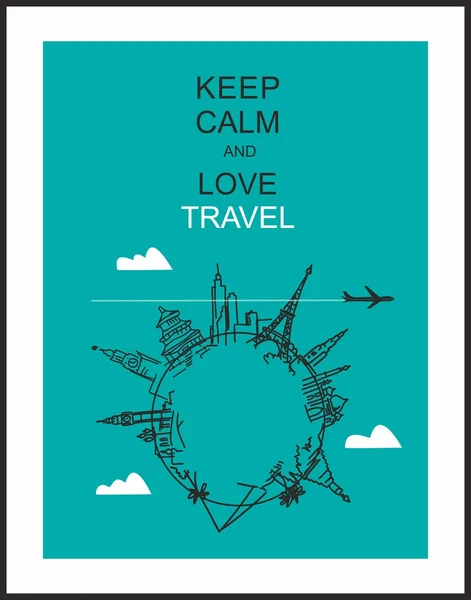 Travel and tourism background . Drawn hands world attractions and slogan "Keep calm and love travel" — Stock Vector