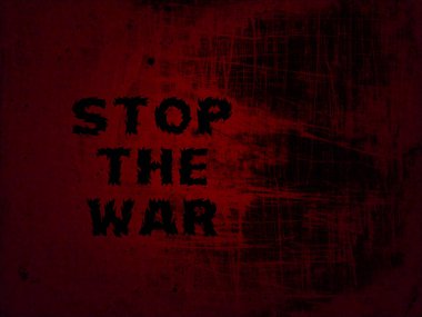 Savaşı durdurun. Siyah harflerle yazılmış savaş mektupları. Kırmızı - siyah arka plan. Barışa çağrı. Soyut arkaplan resmi. Savaş yok..