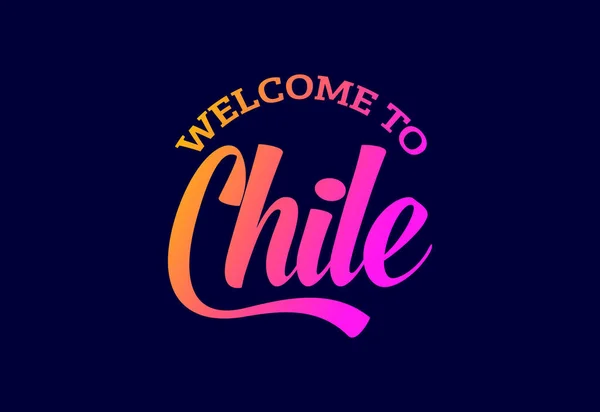 Willkommen Chile Word Text Creative Font Design Illustration Willkommensschild — Stockvektor