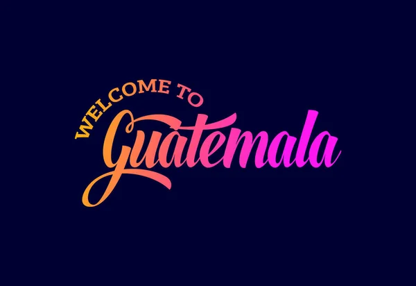 Bienvenido Guatemala Word Text Creative Font Design Illustration Señal Bienvenida — Vector de stock