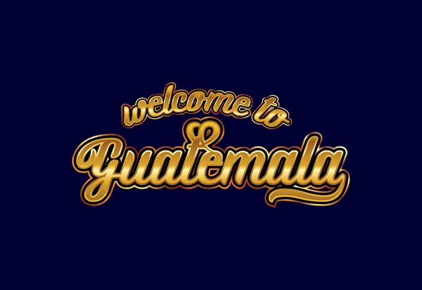 Bienvenido Guatemala Word Text Creative Font Design Illustration Señal Bienvenida — Vector de stock