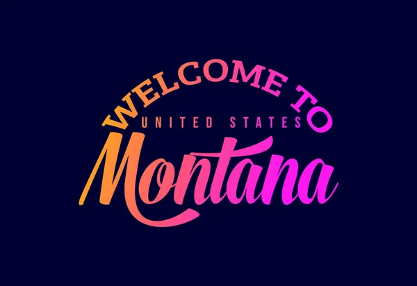 Bem Vindo Montana Estados Unidos Word Text Creative Font Design —  Vetores de Stock