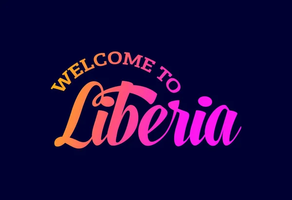 Willkommen Bei Liberia Word Text Creative Font Design Illustration Willkommensschild — Stockvektor