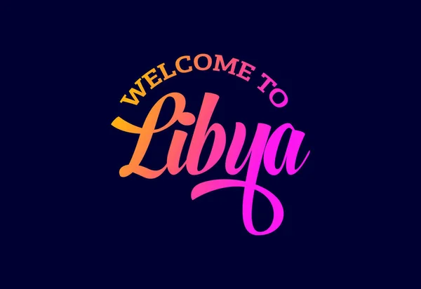 Willkommen Bei Libya Word Text Creative Font Design Illustration Willkommensschild — Stockvektor