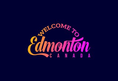 Edmonton 'a hoş geldiniz. Canada Word Metni Yaratıcı Yazı Tipi Tasarımı İllüstrasyonu. Hoş geldin işareti