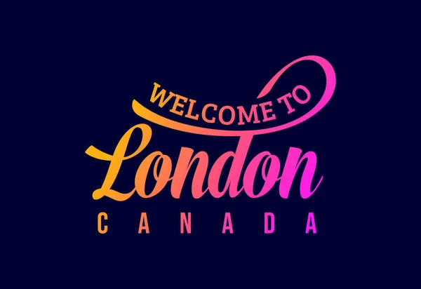 Welcome London Canada Word Text Creative Font Design Illustration Welcome — Stock Vector