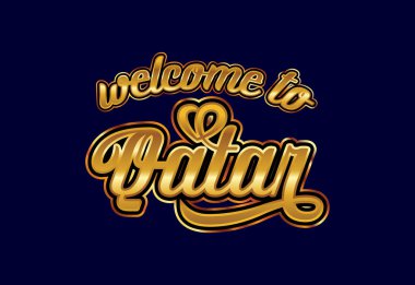 Katar 'a hoş geldiniz. Kelime Metni Yaratıcı Yazı Tipi Tasarımı İllüstrasyonu. Hoş geldin işareti