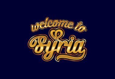 Suriye 'ye hoş geldiniz. Kelime Metni Yaratıcı Yazı Tipi Tasarımı İllüstrasyonu. Hoş geldin işareti