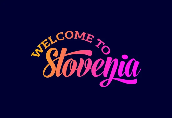 Καλώς Ήρθατε Στη Σλοβενία Εικονογράφηση Σχεδίασης Δημιουργικών Γραμματοσειρών Κειμένου Υπογραφή — Διανυσματικό Αρχείο