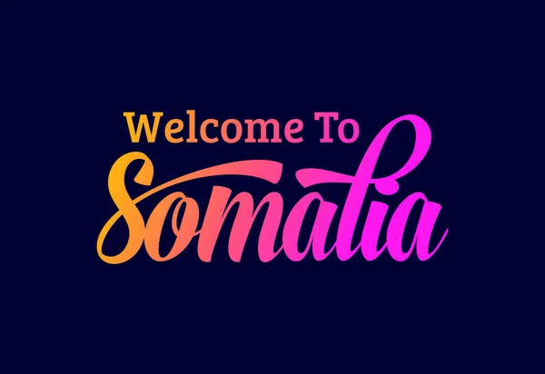 Witamy Somalii Word Text Creative Font Design Ilustracja Witajcie — Wektor stockowy