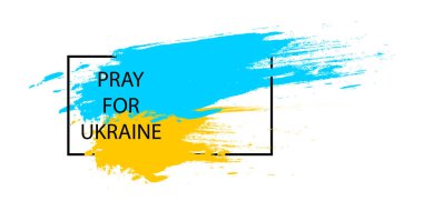 Ukrayna için dua et. Fırça darbesi etkisi altında Ukrayna bayrağı dua kavramı. Vektör illüstrasyonu EPS 10
