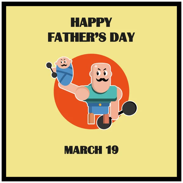 Happy Father Day March Funny Strongman Holding His Mustached Baby - Stok Vektor