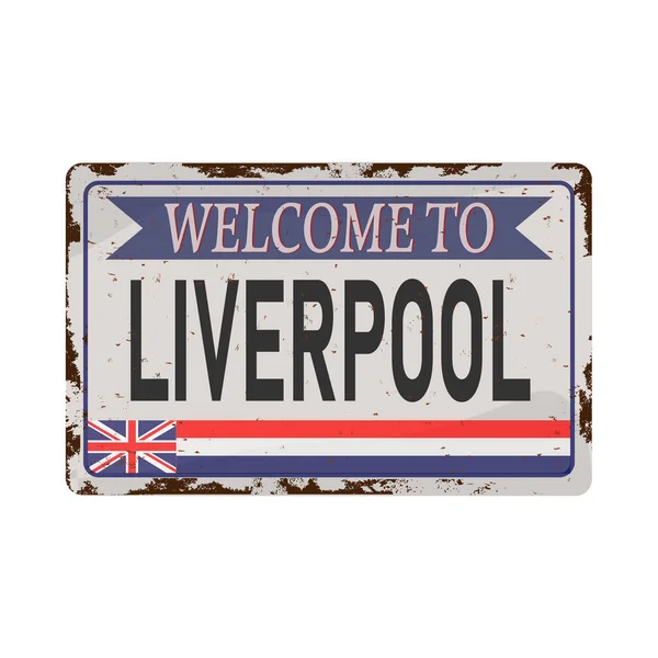 Welcome to Liverpool vintage rusty metal plate on a white background, vector illustration — стоковый вектор