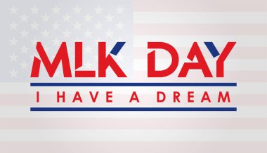 17 Ocak - MLK Günü. İlham verici alıntılar için harf dizaynı. Bir hayalim var. Pankart, poster, tişört, kart tasarımı.