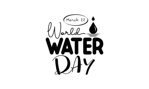 Wereldwaterdag Water Life Brush Kalligrafie Concept Vector Template Voor Banner — Stockvector