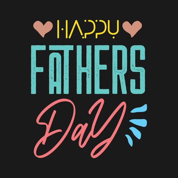 Feliz Día Los Padres Diseño Letras Celebración Anual Vacaciones Junio — Archivo Imágenes Vectoriales