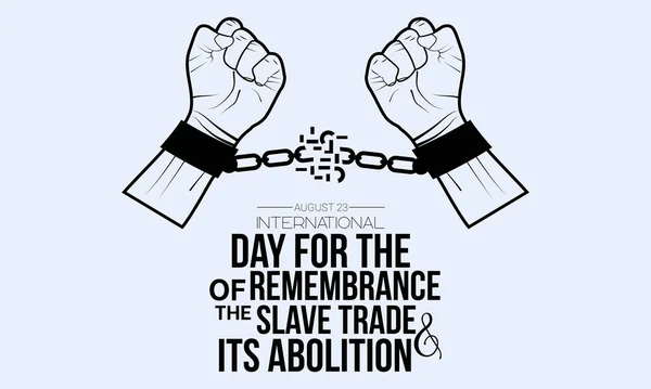 International Day Remembrance Slave Trade Its Abolition Calligraphic Banner Design — Vettoriale Stock