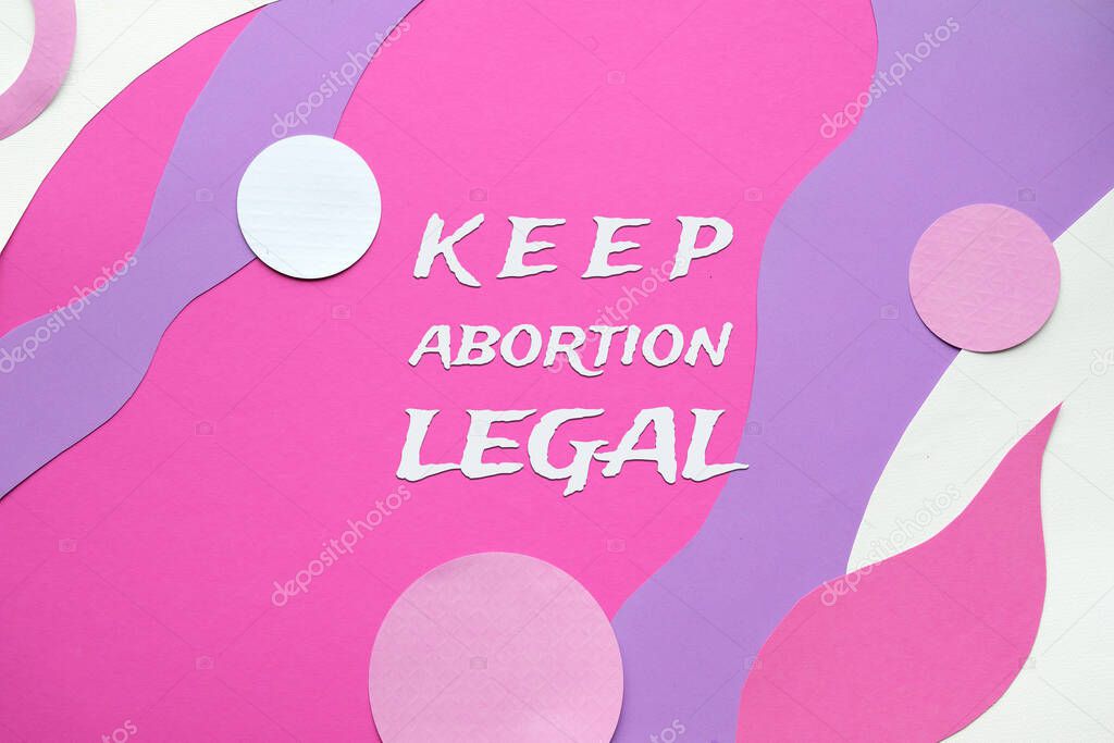 Text Keep abortion legal on abstract pink purple background with off white elements. Roe versus Wade reversal, social dispute concept.