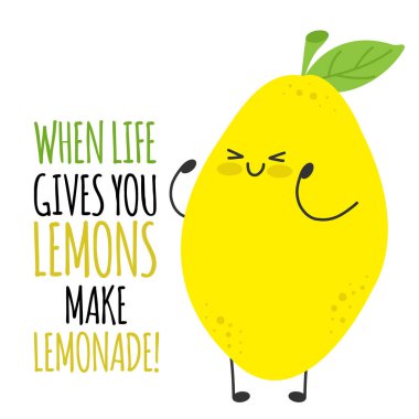 Hayat sana limon verdiğinde limonata yap. Komik şirin limon karakteri. Arkadaşlığın ilham verici sloganlarını severim.