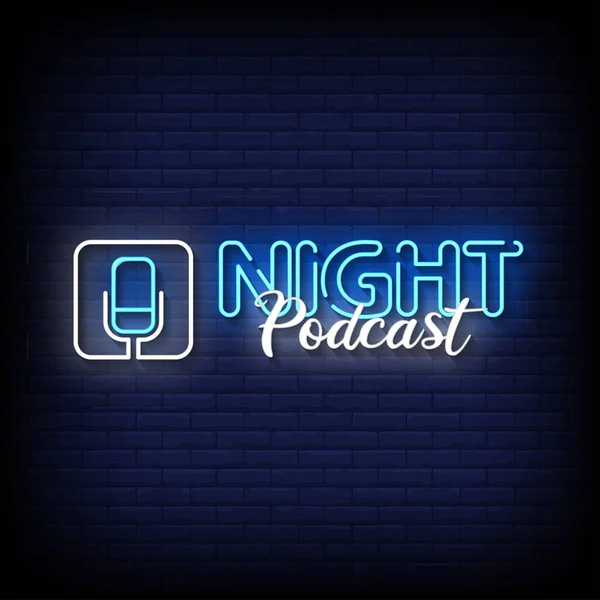 Neon Style Vector Illustration Lettering Night Podcast — Stock Vector
