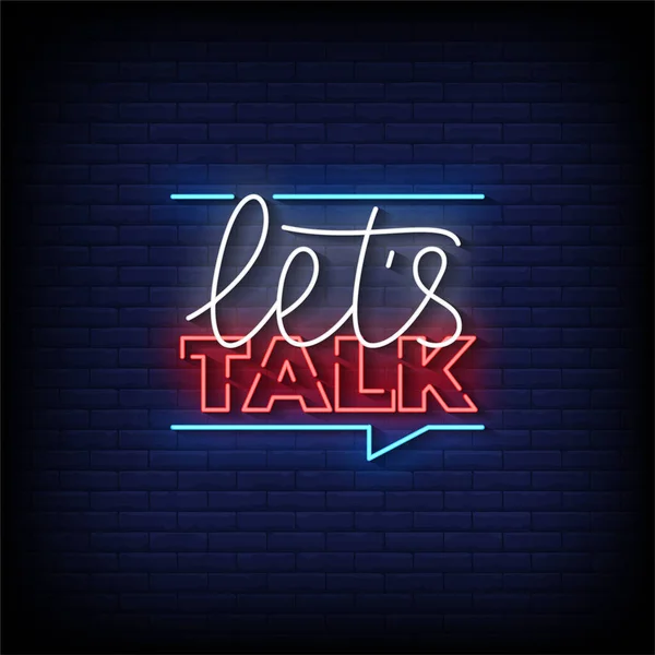Lets Talk Neon Signs Style Text Vector — Stock Vector