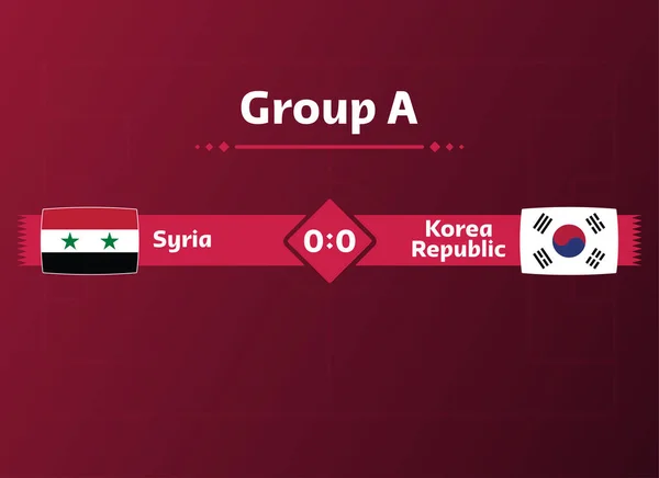 2022 Dünya Kupası. Suriye ve Kore arasında pankart, poster veya spor arka planı .maç. Vektör illüstrasyonu.