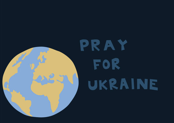 illustration of blue and yellow globe near pray for ukraine lettering on dark background 