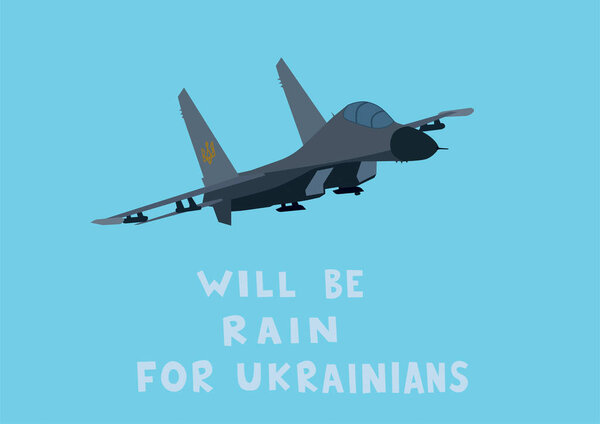 illustration of aircraft near will be rain for ukrainians lettering on blue, stop war concept