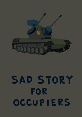 Gri harflerle yazılar yazan işgalciler için üzücü hikayenin yakınındaki askeri zırhlı tankın çizimi