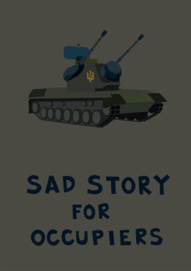 illustration of military armored tank near sad story for occupiers lettering on grey clipart