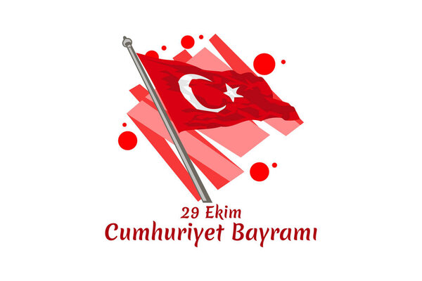 Translaton: October 29, Republic Day. National holiday of the Republic of Turkey vector illustration. Suitable for greeting card, poster and banner.