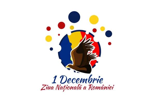 Traduzione Dicembre Giornata Nazionale Della Romania Grande Giorno Dell Unione — Vettoriale Stock