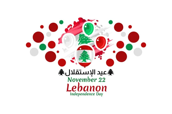 Tradução Dia Independência Novembro Feliz Dia Independência Líbano Vector Ilustração — Vetor de Stock