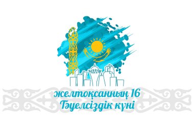 Tercümesi: 16 Aralık, Bağımsızlık Günü. Kazakistan vektör çiziminin bağımsızlık günü. Tebrik kartı, poster ve afiş için uygun.