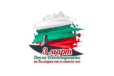 Çeviri: 3 Mart, Bulgaristan 'ın Osmanlı Dominyonu' ndan Kurtuluş Günü. Kurtuluş Günü Vektör illüstrasyonunuz kutlu olsun. Tebrik kartı, poster ve afiş için uygun 