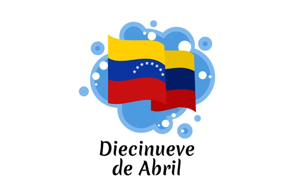 Çevirisi Nisan Bağımsızlık Hareketinin Başlangıcının Yıl Dönümü Venezuela Vektör Illüstrasyonunun — Stok Vektör