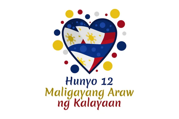Vertaling Juni Gelukkige Onafhankelijkheidsdag Nationale Dag Van Filippijnen Vector Illustratie — Stockvector