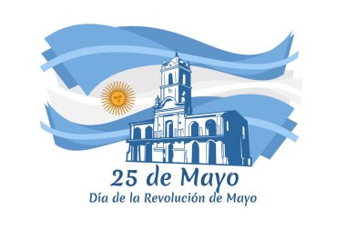 Tercümesi: 25 Mayıs Devrim Günü. Da de la Revolucin de Mayo. Arjantin Devrimi vektör illüstrasyonu. Tebrik kartı, poster ve afiş için uygun 