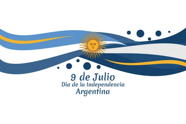 Übersetzt Juli Unabhängigkeitstag Argentiniens Geeignet Für Grußkarte Poster Und Banner — Stockvektor