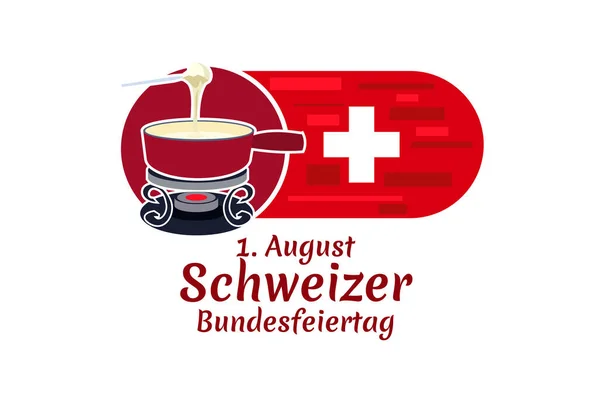 Translate August Swiss National Day Swiss National Day Schweizer Bundesfeiertag — Stockvektor