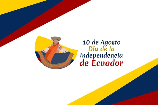 Přeložit Srpna Šťastný Den Nezávislosti Ekvádoru Vektorová Ilustrace Vhodné Pro — Stockový vektor