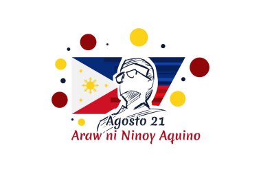 Çeviri: 21 Ağustos, Ninoy Aquino Günü. Ninoy Aquino Günü vektör çizimin kutlu olsun. Tebrik kartı, poster ve afiş için uygun.