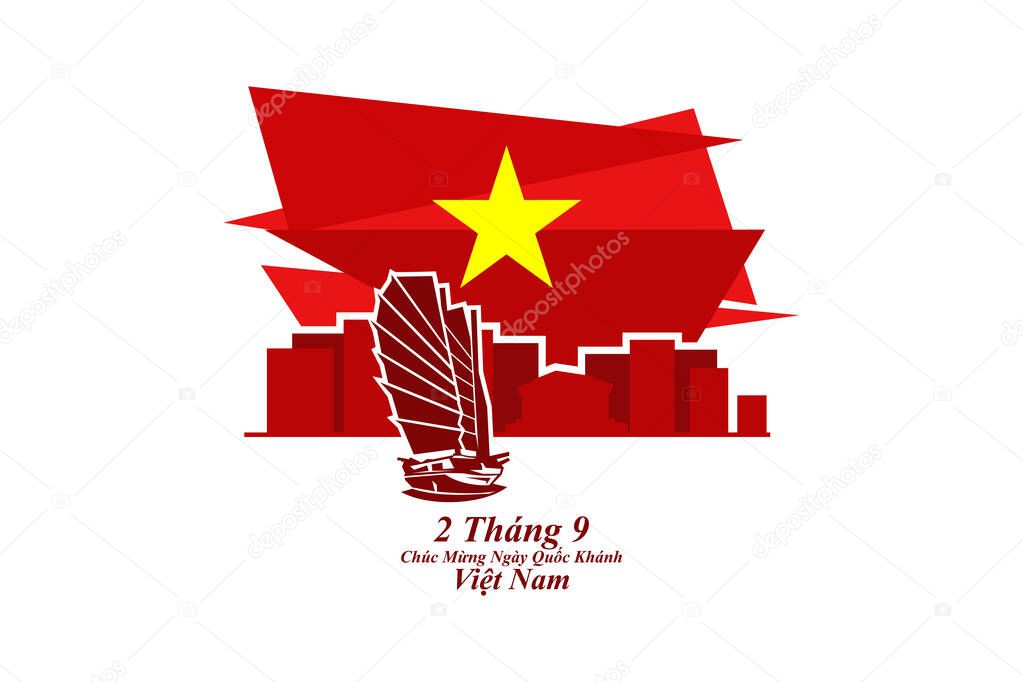 Translate: September 2, Happy National day of Vietnam. Happy National day vector illustration.  Suitable for greeting card, poster and banner.
