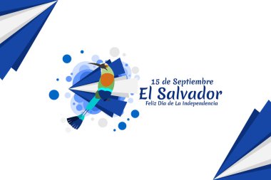 Tercümesi: 15 Eylül, El Salvador, Mutlu Bağımsızlık Günü. El Salvador 'un Bağımsızlık Günü' nüz kutlu olsun. Tebrik kartı, poster ve afiş için uygun.