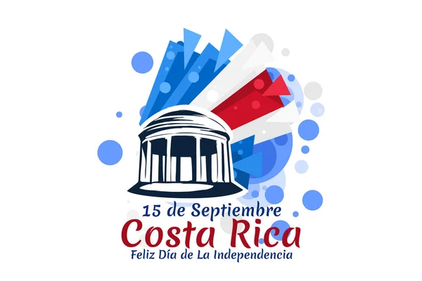 9月15日コスタリカ 幸せな独立記念日 コスタリカ独立記念日ベクトルイラスト グリーティングカード ポスター バナーに適しています — ストックベクタ