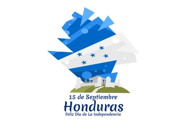 Tradução Setembro Honduras Feliz Dia Independência Feliz Dia Independência Honduras —  Vetores de Stock