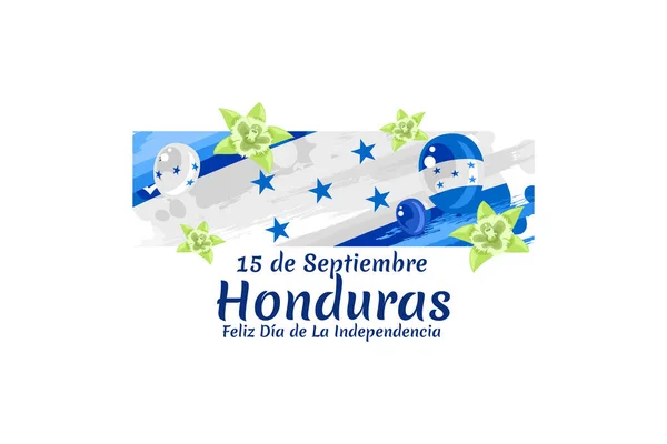 Traduction Septembre Honduras Bonne Indépendance Joyeux Jour Indépendance Honduras Illustration — Image vectorielle
