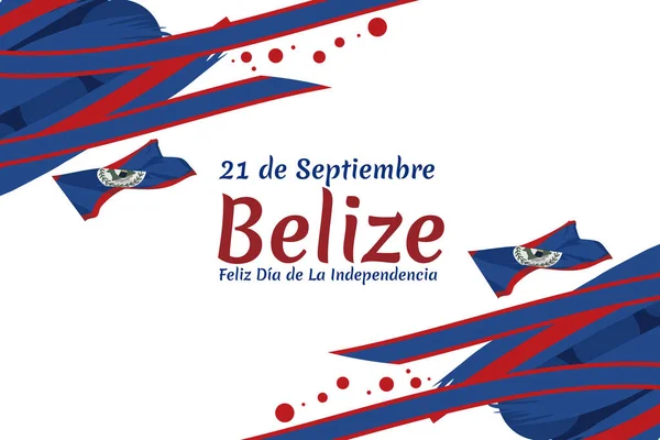 Traduction Septembre Belize Bonne Indépendance Joyeux Jour Indépendance Belize Illustration — Image vectorielle